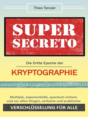 cover image of Super Secreto--Die Dritte Epoche der Kryptographie